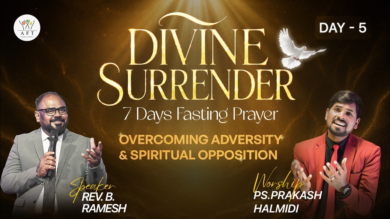 🔴DAY 5 - 7 DAYS FASTING PRAYER | DIVINE SURRENDER | Tam- Kan | 06:00 PM | 12/06/2026 | AFT BENGALURU