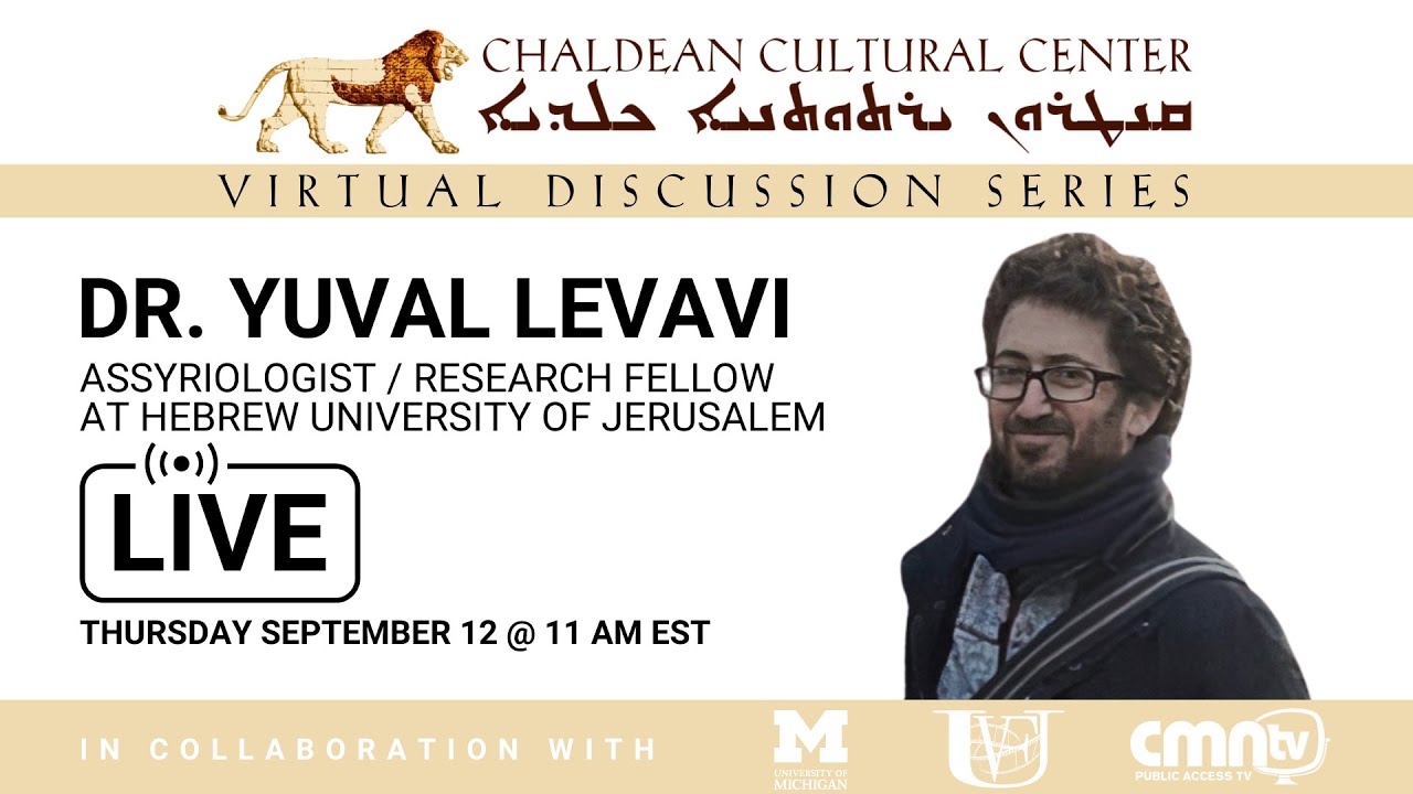 Virtual Discussion Series With Dr. Yuval Levavi - Assyriologist