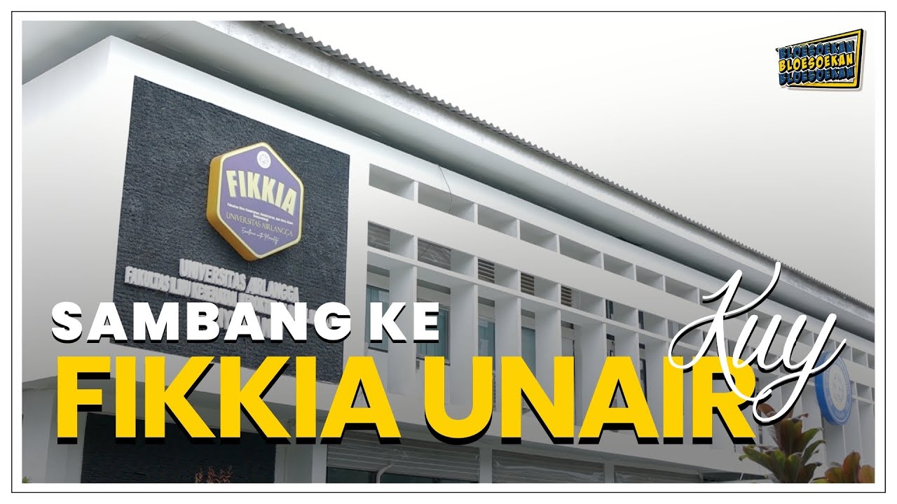 Episode SPESIAL!!! Jalan-jalan ke FIKKIA UNAIR Banyuwangi | Bloesoekan
