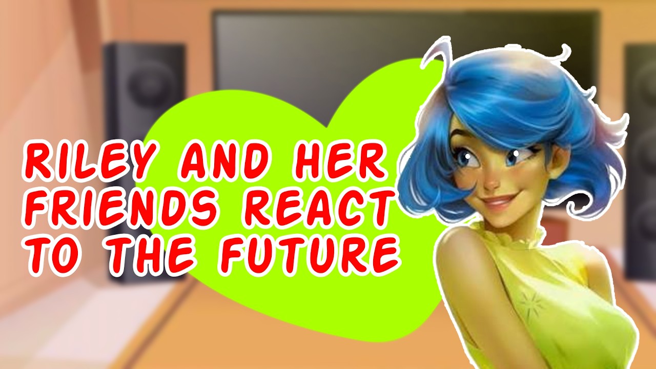 Riley And Her Friends React To The Emotions | Riley Emotions | Inside Out 2 | Gacha Club | Angst