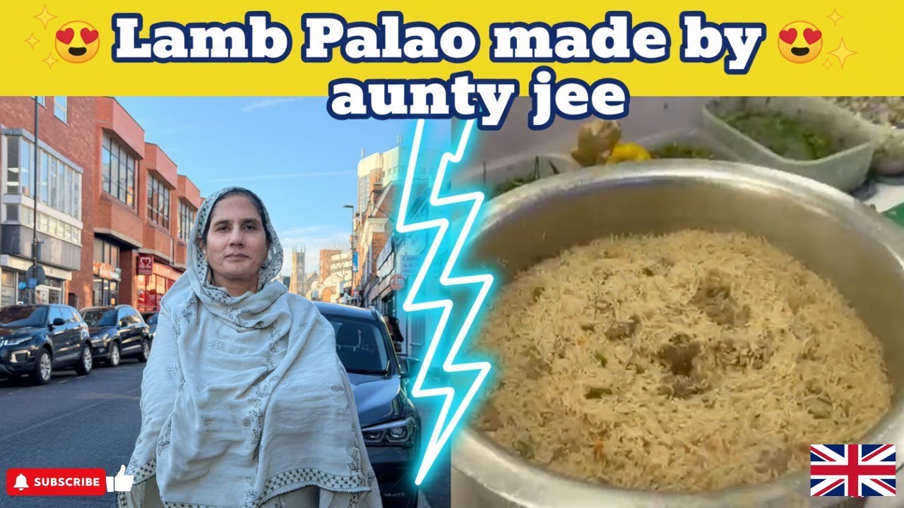 Lamb plao made by Aunty UK Wali (Complete Recipe)