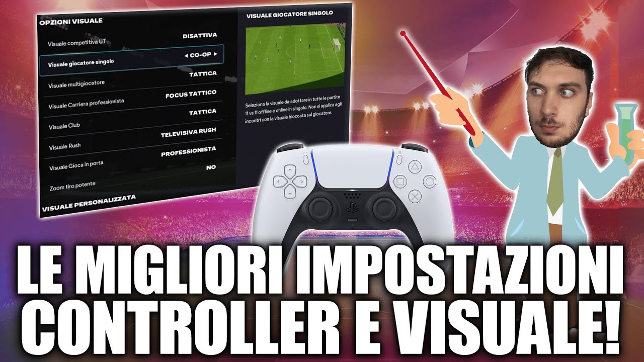 Le MIGLIORI IMPOSTAZIONI Controller e Visuale su FC26!!
