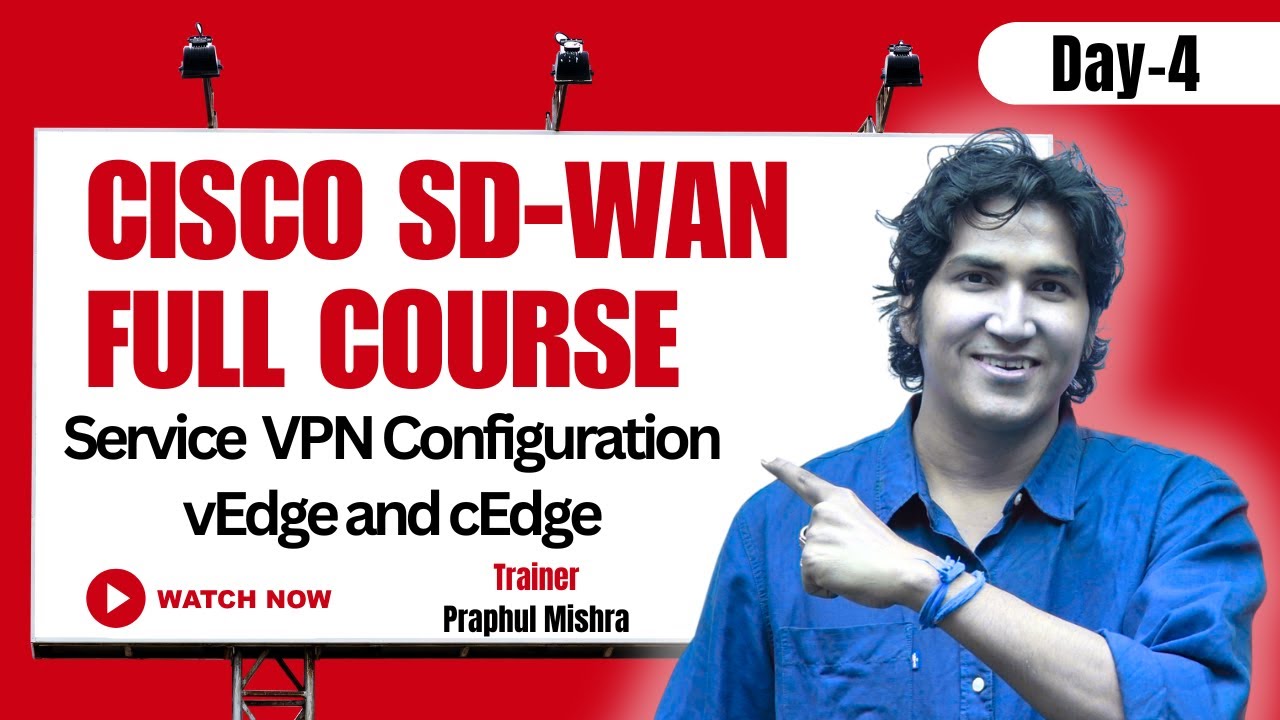 Day 4  Cisco SD-WAN Full Course | Service Side (Service VPN) Configurations on vEdge and vEdge