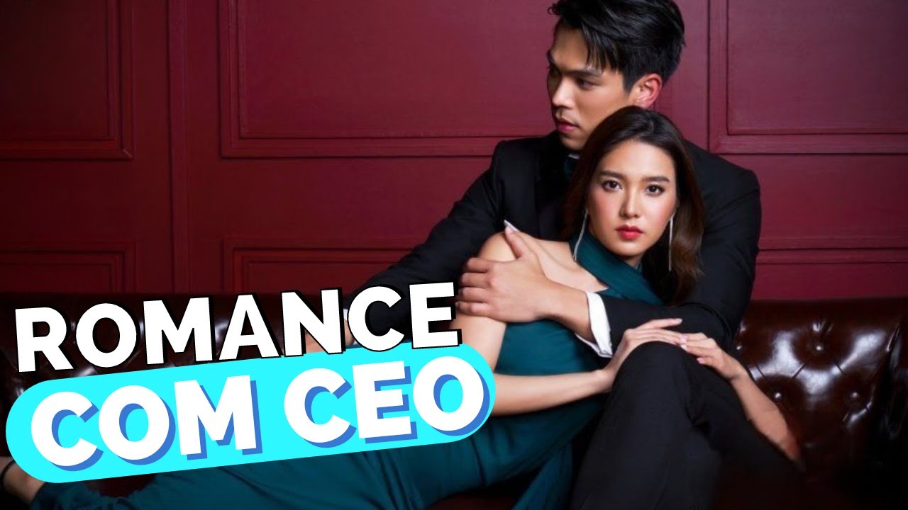DORAMA ROMANCE COM CEO | indica&ccedil;&atilde;o dos melhores doramas de romance com ceo
