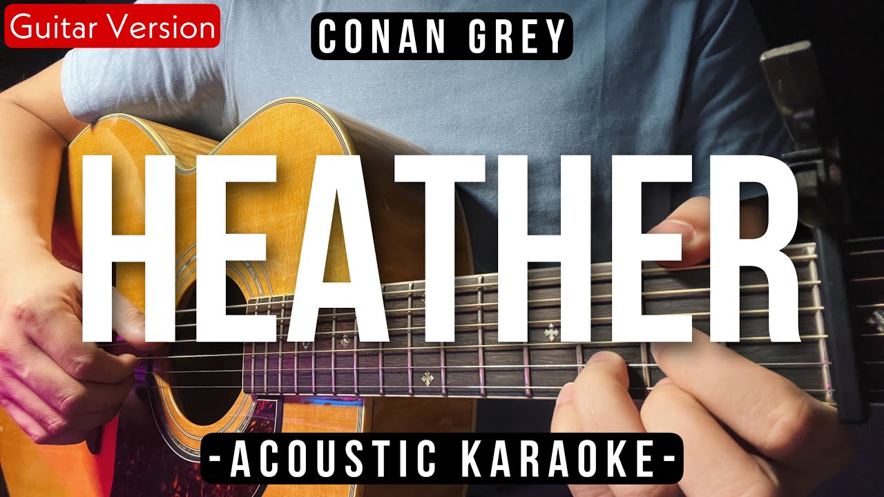 Heather [Acoustic Karaoke] - Conan Gray [HQ Audio]