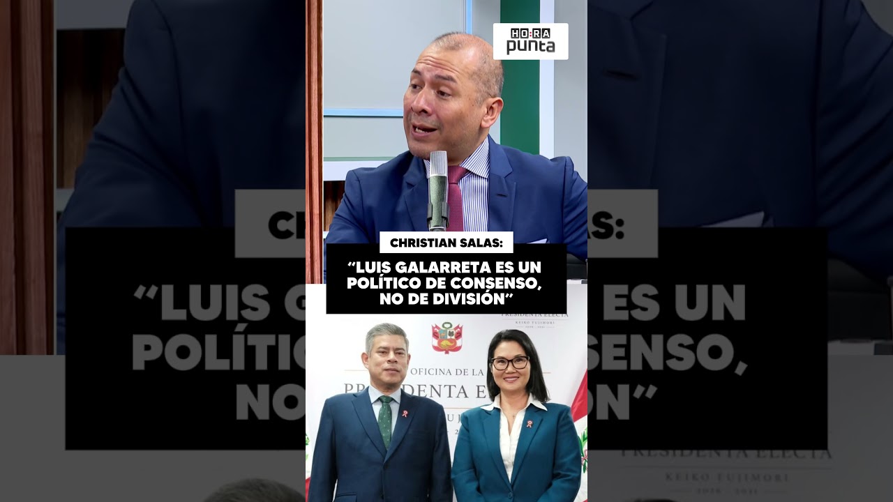LUIS GALARRETA ES UN POL&Iacute;TICO DE CONSENSO, NO DE DIVISI&Oacute;N