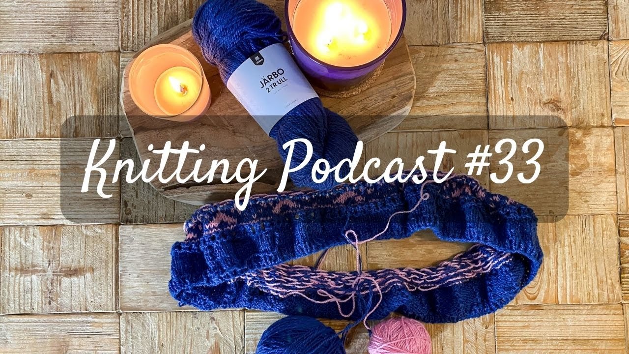 Knitting Podcast #33 I Marabou Sweater, Sommarkoftan, Giveaway Ankündigung, MKAL Vorbereitung