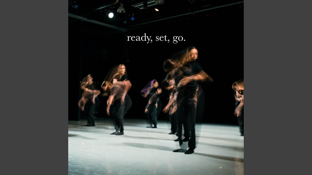 ready, set, go.