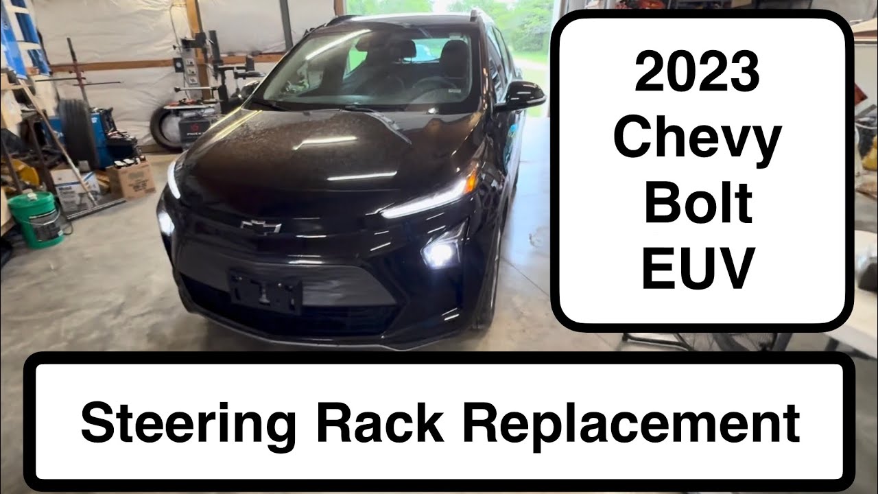 Замена рулевой рейки на Chevy Bolt EUV 2023 года