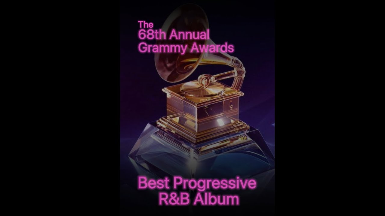 Grammy&rsquo;s 2026 - Best Progressive R&B Album