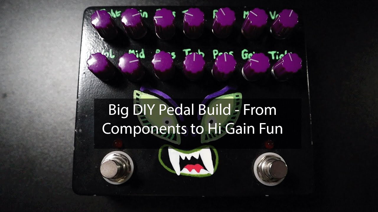 Big DIY Pedal Build - From Components to High Gain Fun