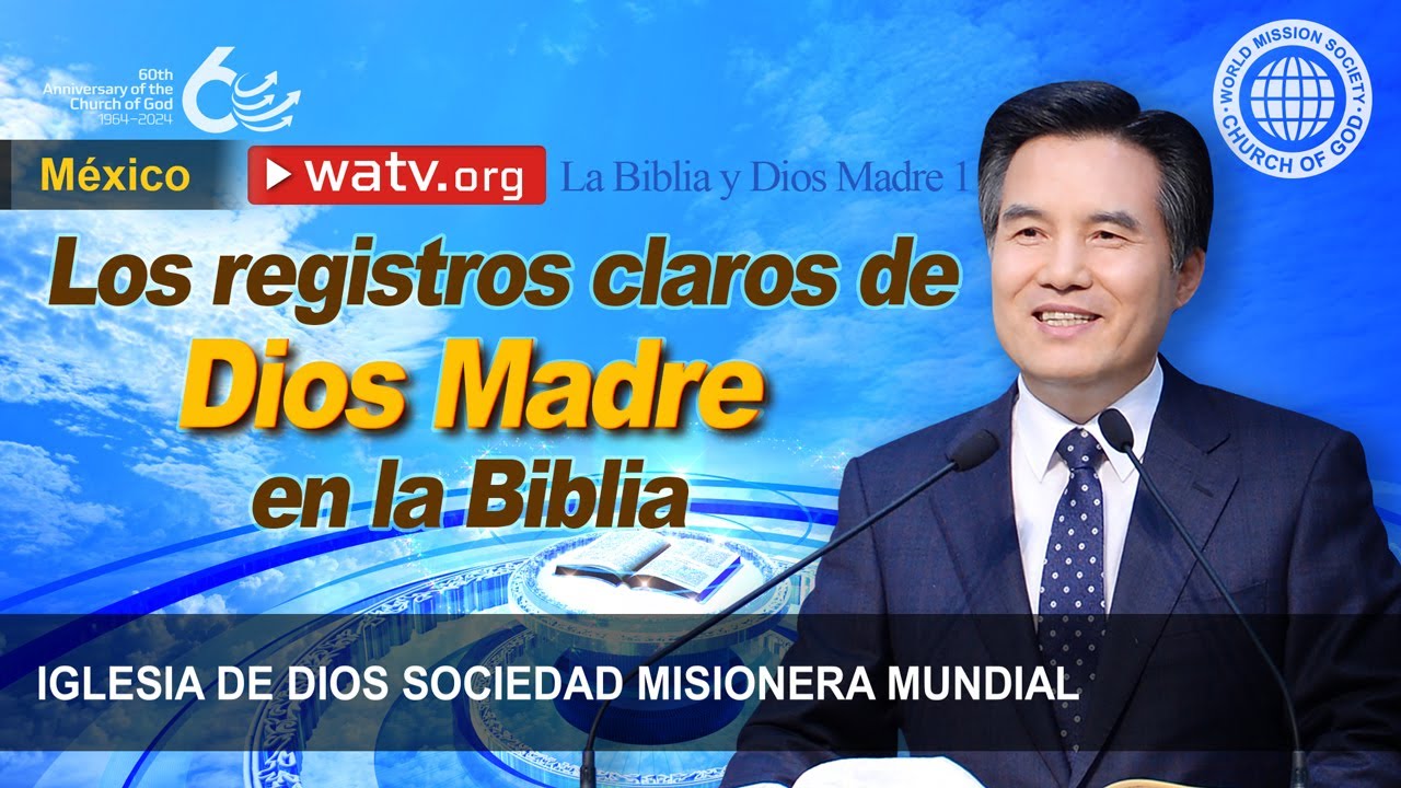 La Biblia y Dios Madre 1 | IDDSMM, Iglesia de Dios