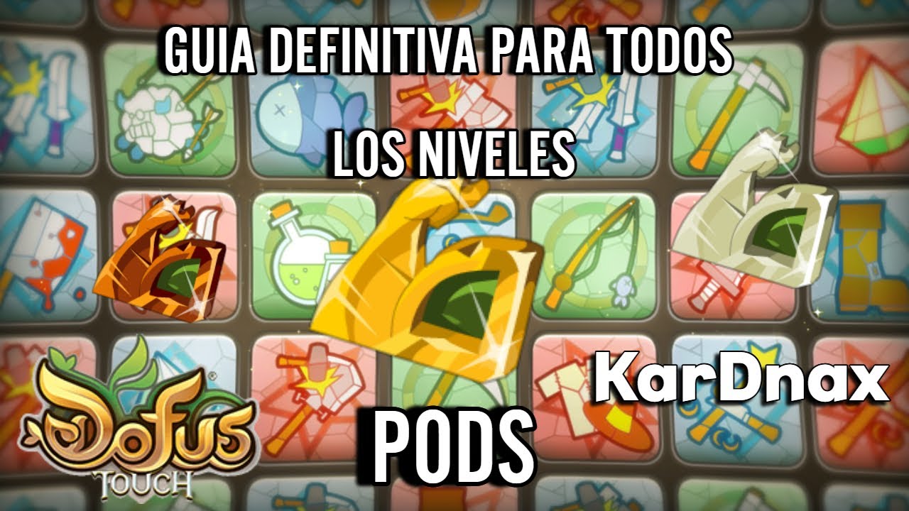 GUIA ACTUALIZADA DEFINITIVA PARA SET DE PODS DOFUS TOUCH 2025 +6000 PODS!!! DOFUS TOUCH