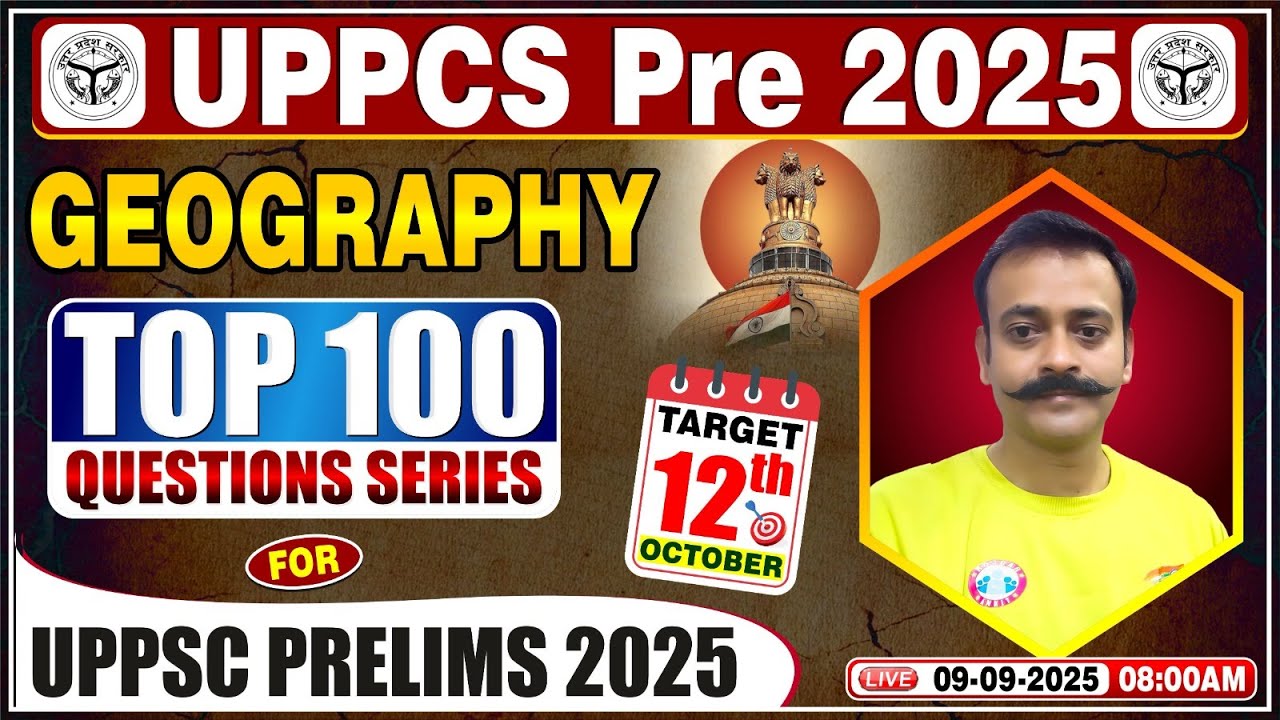 UPPCS Pre Geography Top 100 Questions | Geography for UPPCS Pre. 2025 | UPPCS Geography Navneet Sir