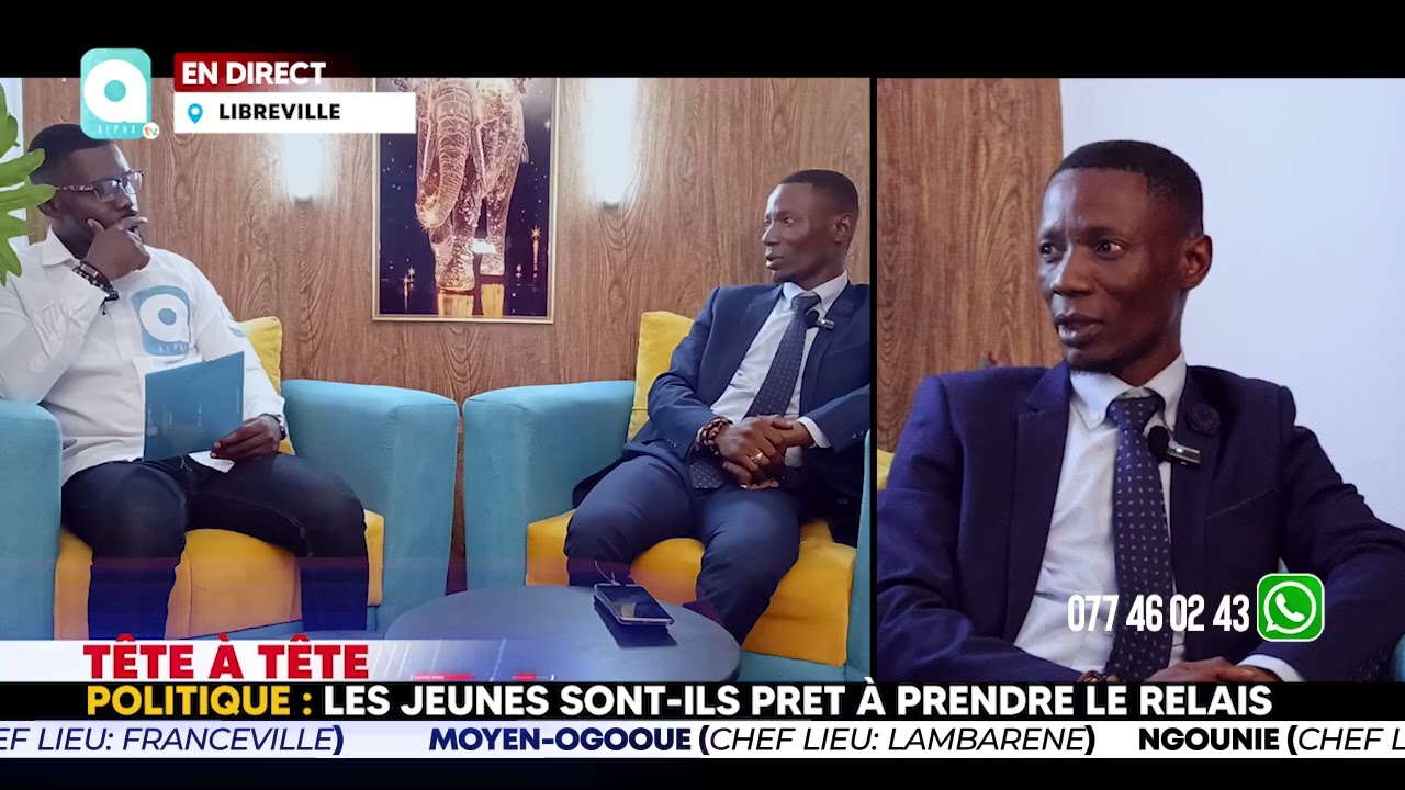 ■TÊTE À TÊTE 📺  ●Thème :LE REVEIL DE LA JEUNESSE ■ Invité :Jovany BOULINGUI  📞 +241 077 46 02 43