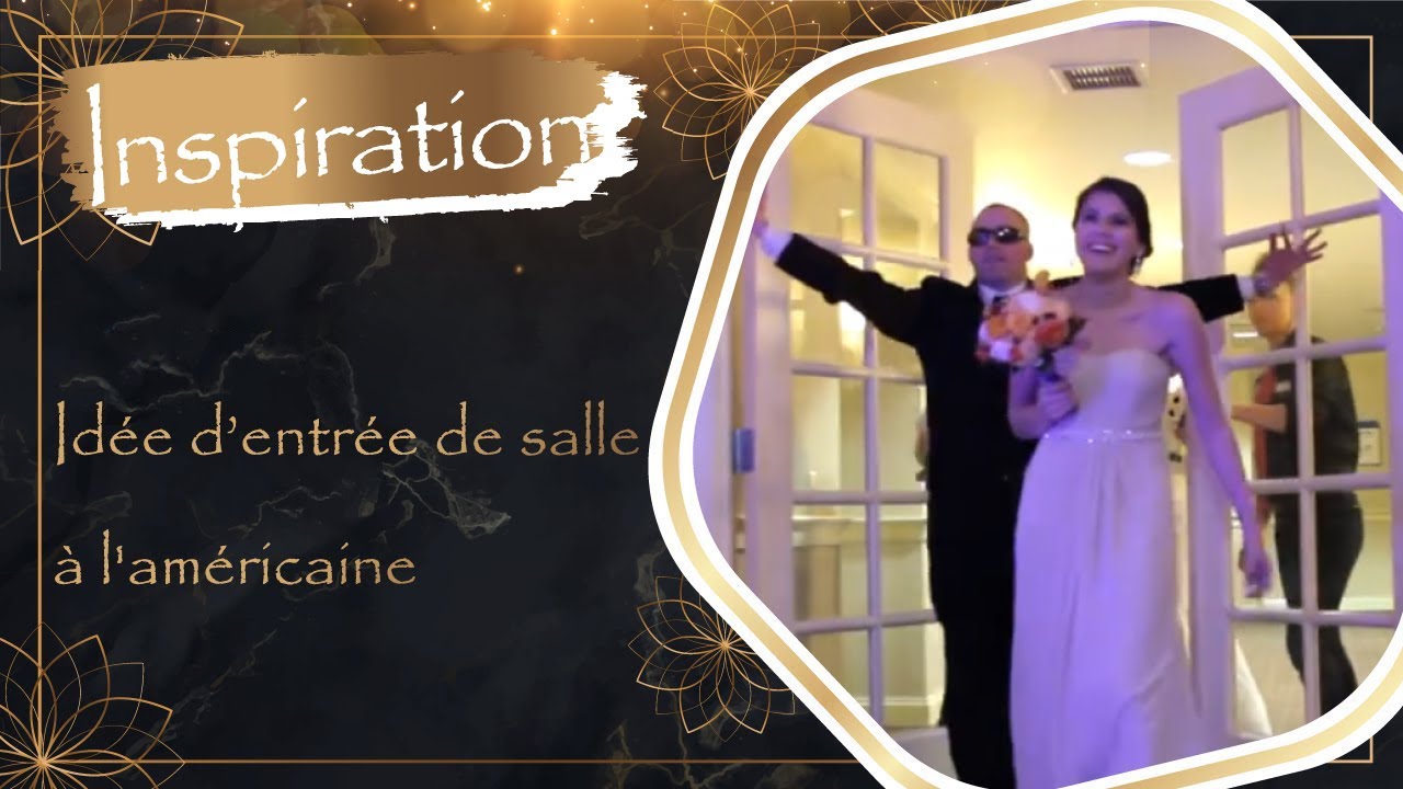 Idées d'Entrée de Salle pour Mariage - Comment Faire le Show !
