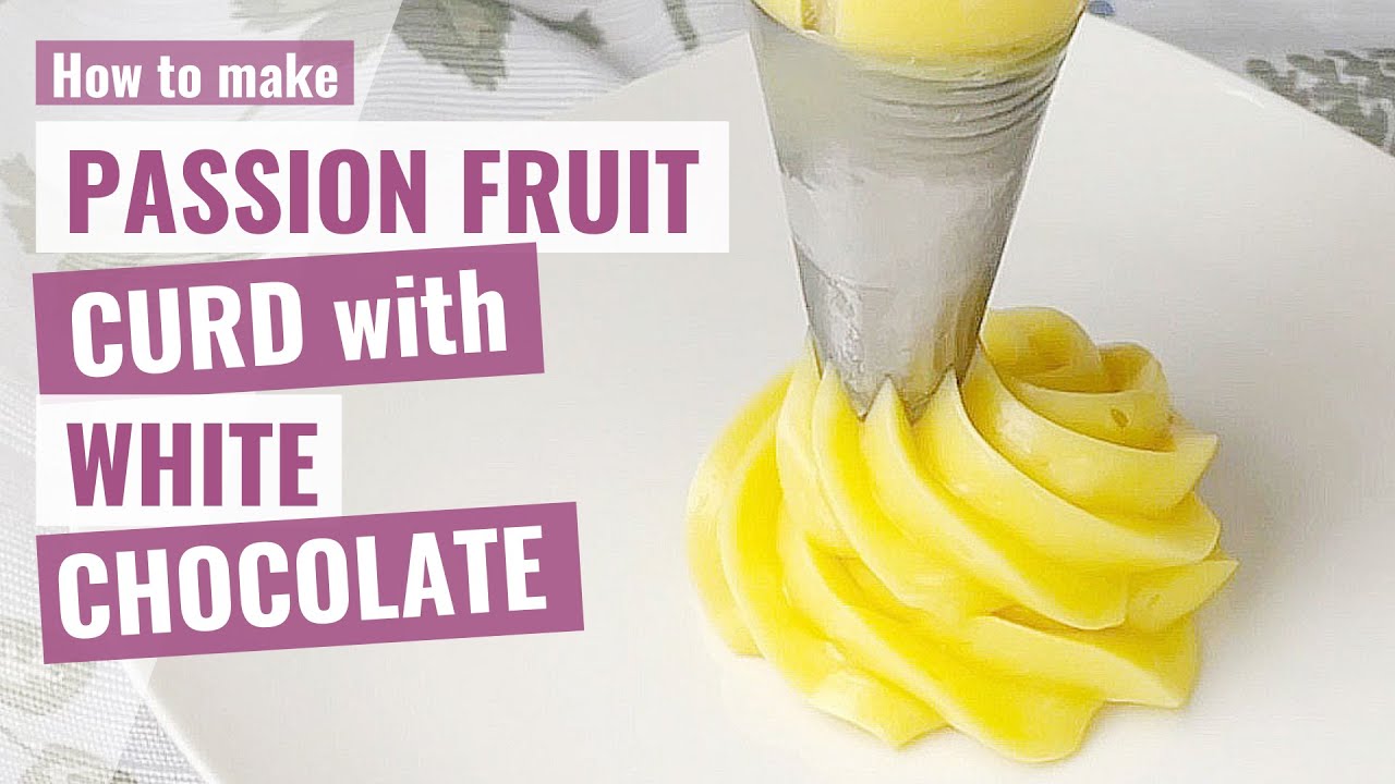 PASSION FRUIT CURD WITH WHITE CHOCOLATE | How to Make Passion Fruit Juice | Passion Fruit Syrup