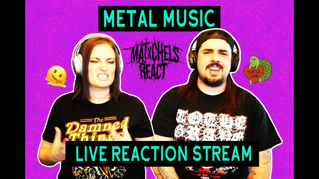 Live Metal Music Reactions 10/6