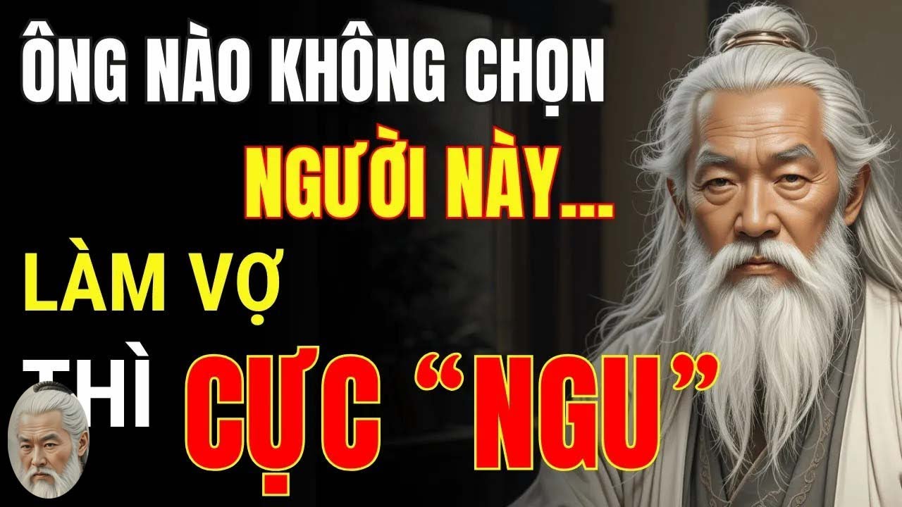 Giữ Được Người Vợ Này Bên Cạnh, Bạn Là Người Cực Kỳ Khôn   Triết Lý Cuộc Sống