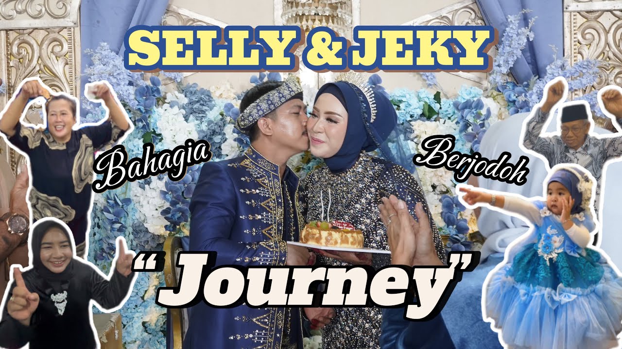 SELLY & JEKY “JOURNEY” 
