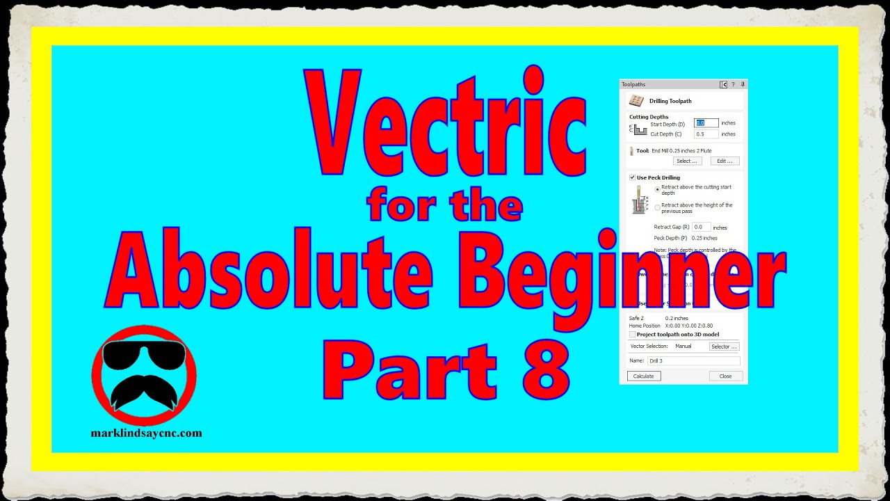 Vectric V12+ для абсолютных новичков - Часть 8 – Траектория сверления