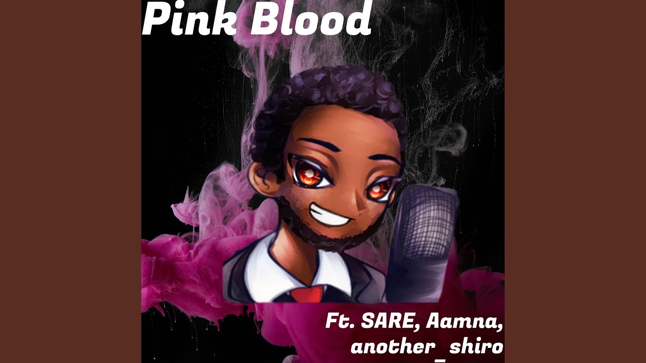 Pink Blood (From 