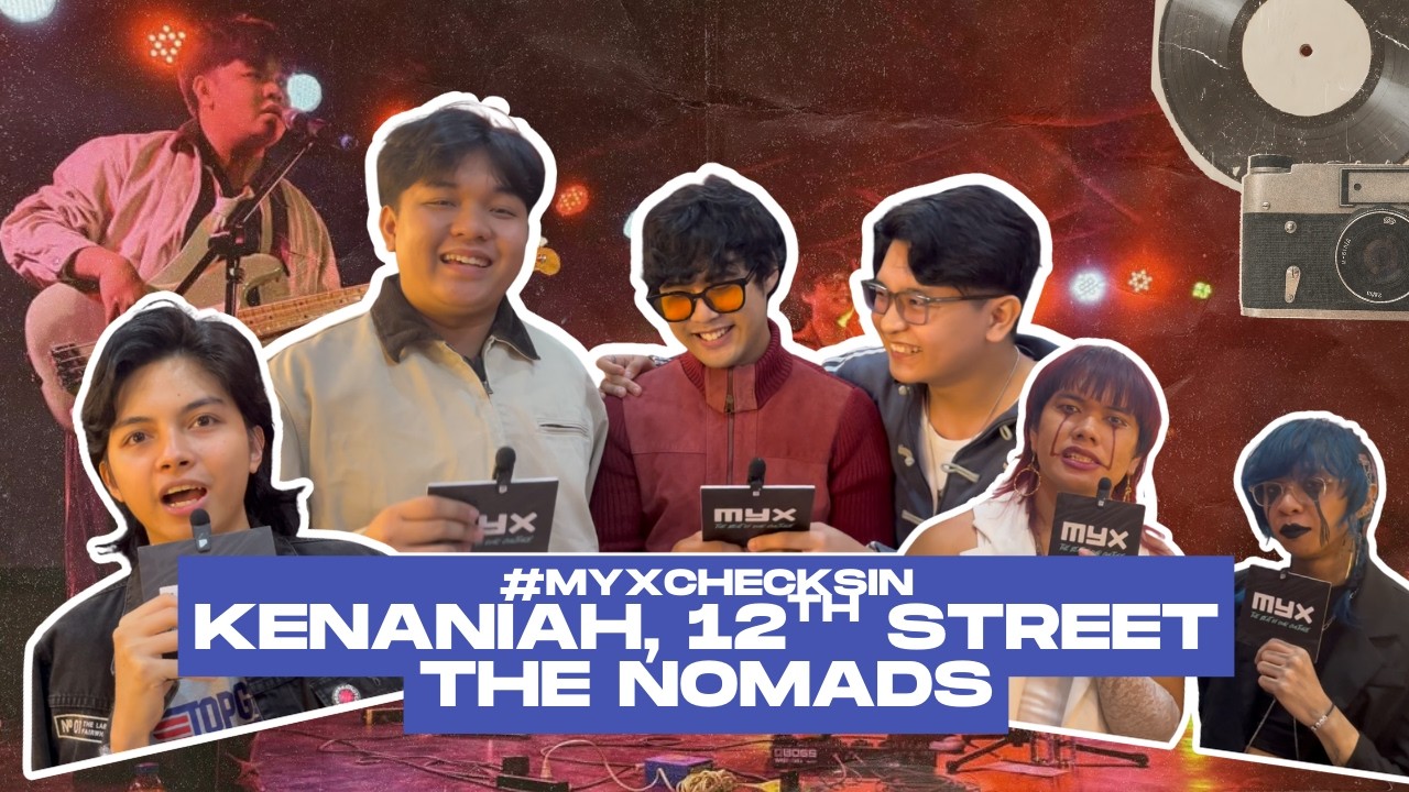 Kenaniah, 12th Street and The Nomads reveal their 2026 goals | #MYXChecksIn