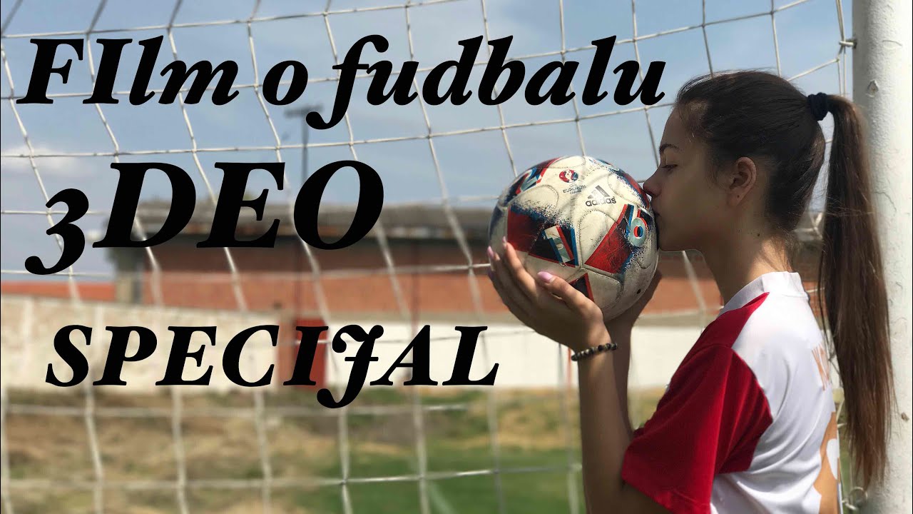 Film o fudbalu⚽️#3deo |AN NA