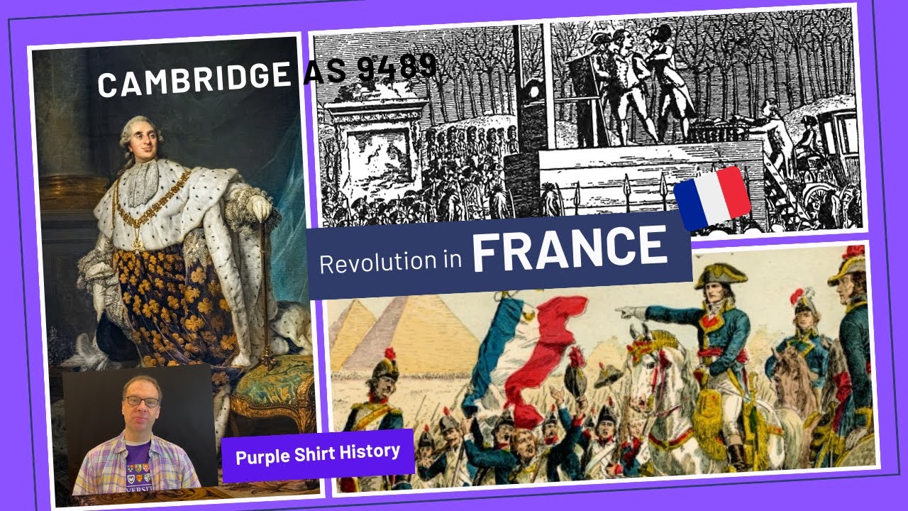 Cambridge AS History 9489 The French Revolution Overview