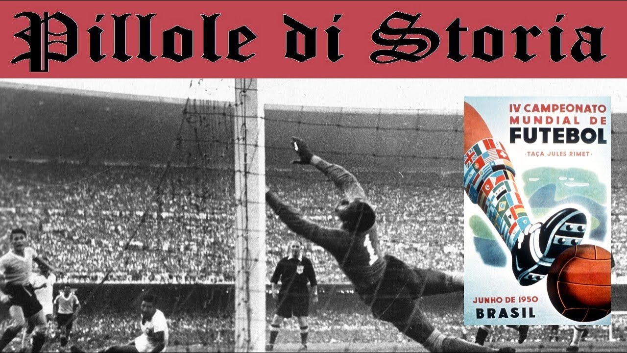 699- Brasile 1950: il Mondiale in cui il Brasile pianse [Pillole di Storia]