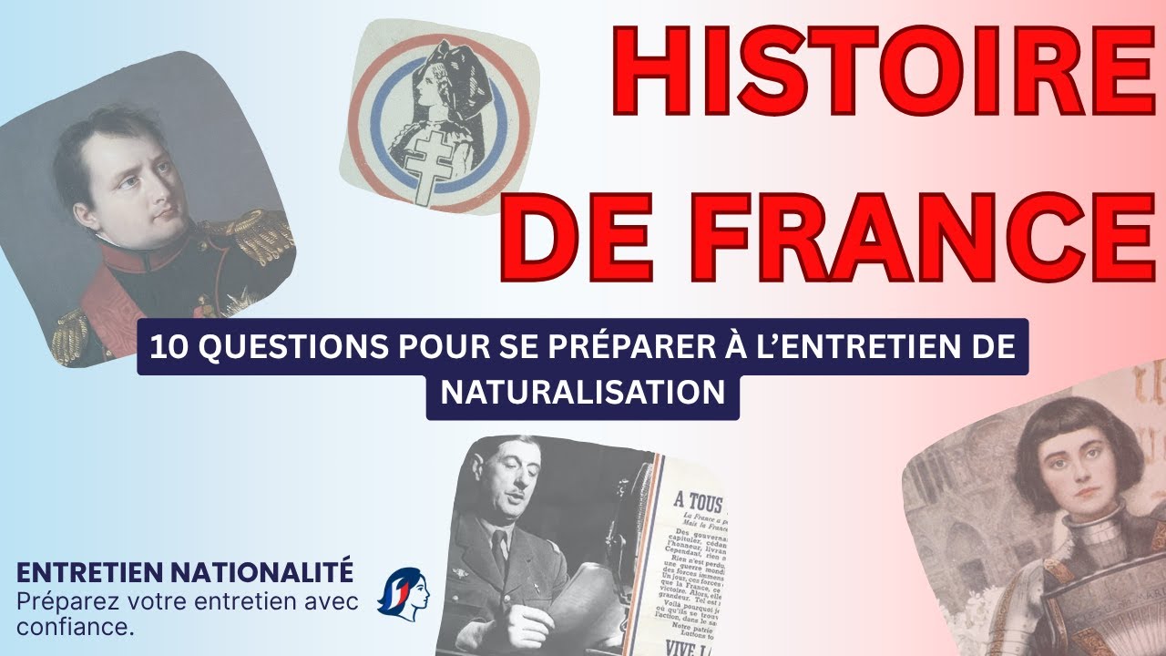 10 questions sur l’Histoire de France – Préparez votre entretien de naturalisation