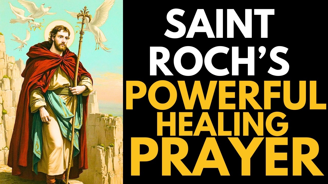 St. Roch&rsquo;s Healing Prayer - FEAST day