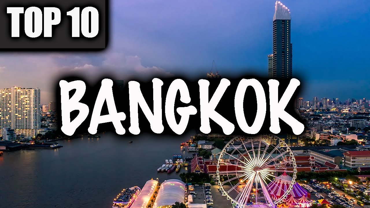 Top 10 Things to do in BANGKOK Thailand | Travel Tip