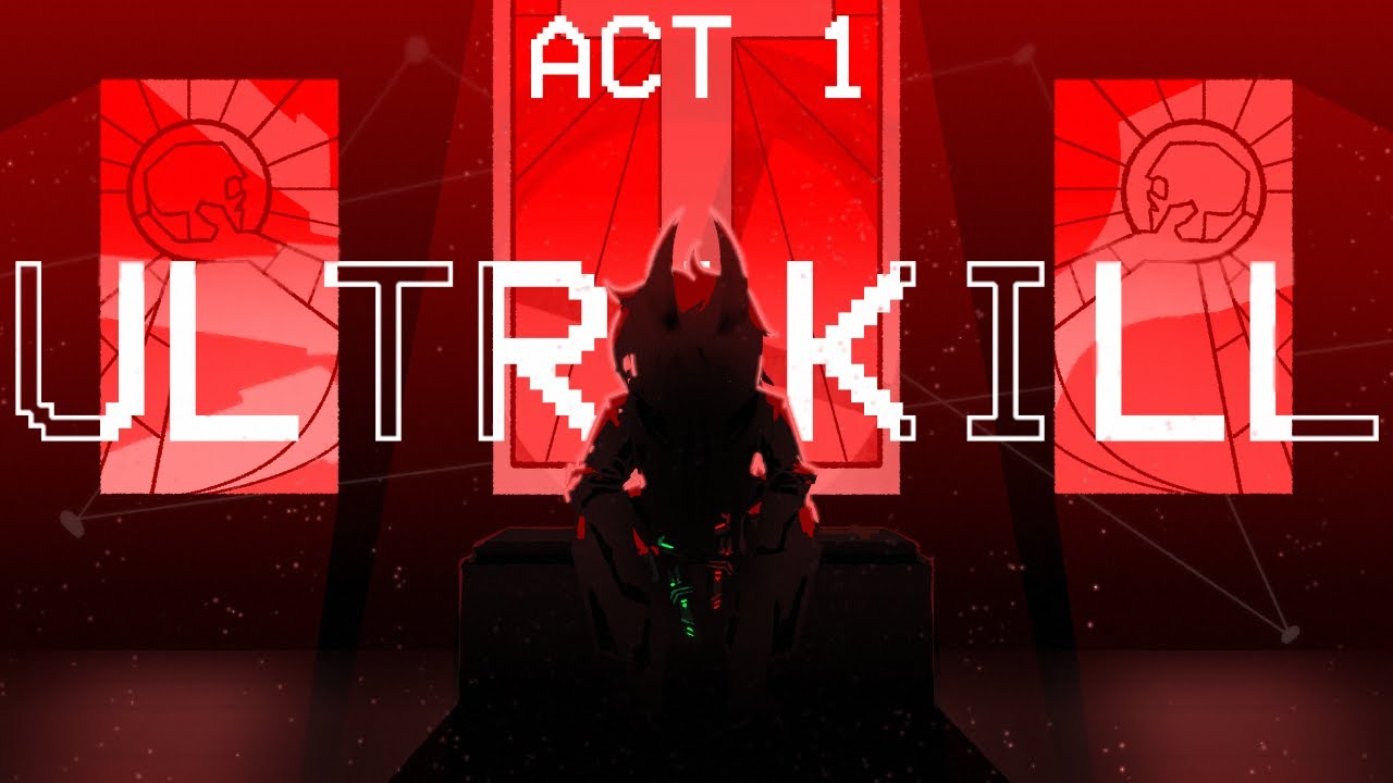 ULTRAKILL: ACT 1 - Stream Highlights