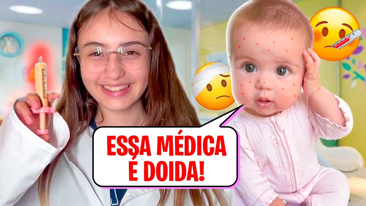 A HAILEY PRECISA ir na MÉDICA de NOVO! HISTORINHA da BEBÊ DOENTE e a MÉDICA DOIDA! Pai Também Joga