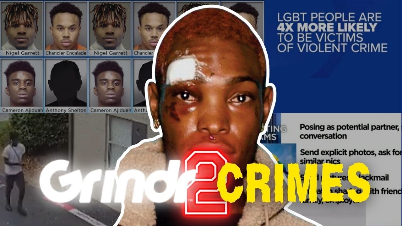 GRINDR CRIMES 2: Dating App Hookups Gone Wrong