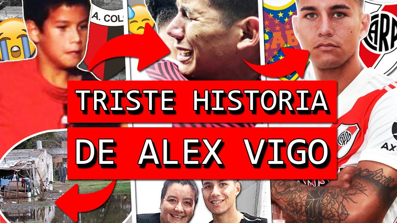 La TRISTE historia de ALEX VIGO, de ser ABANDONADO por su PAPÁ, a RECHAZAR a BOCA para ir a RIVER 😓