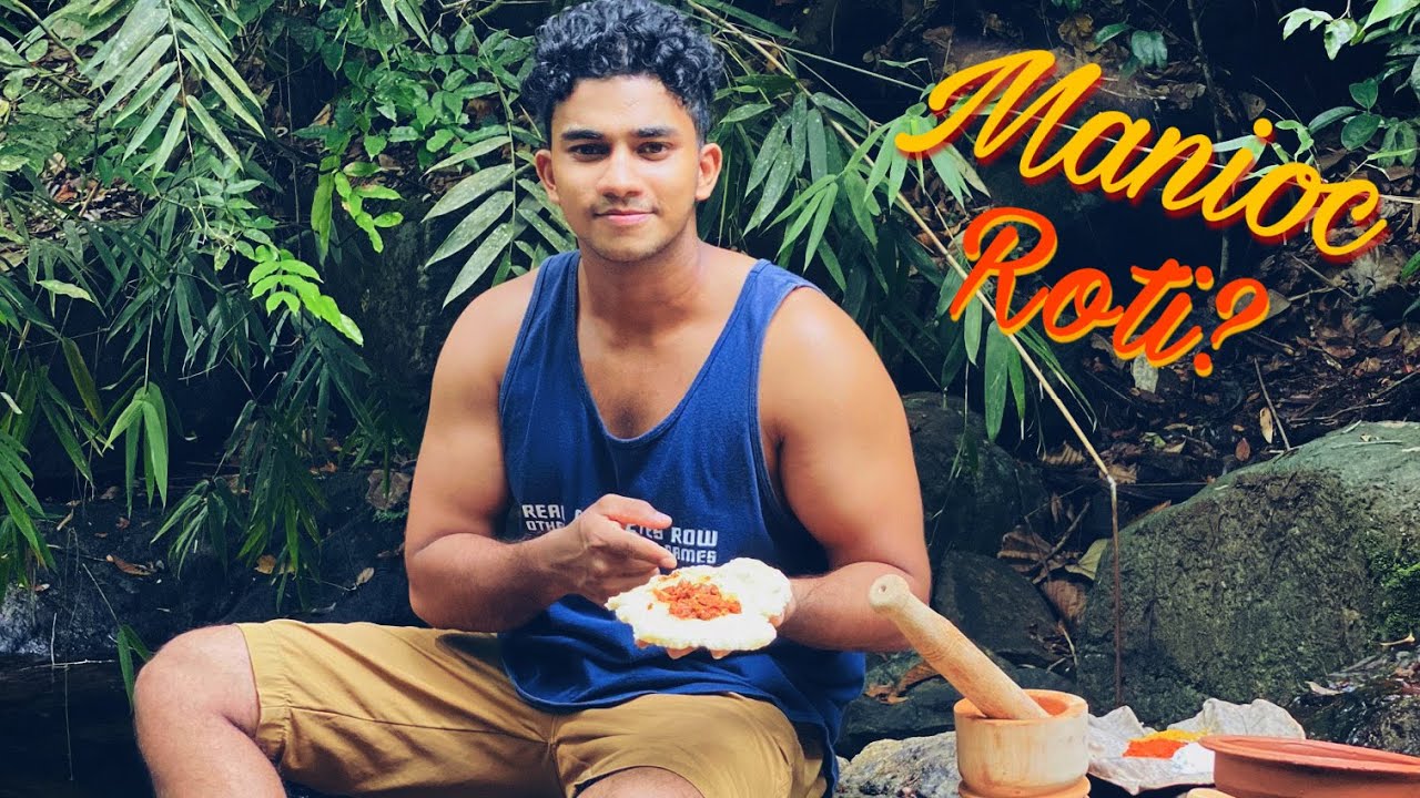 Tasty & healthy Manioc Roti - It is incomplete without spicy chili sambol | Cassava | Wild Cookbook