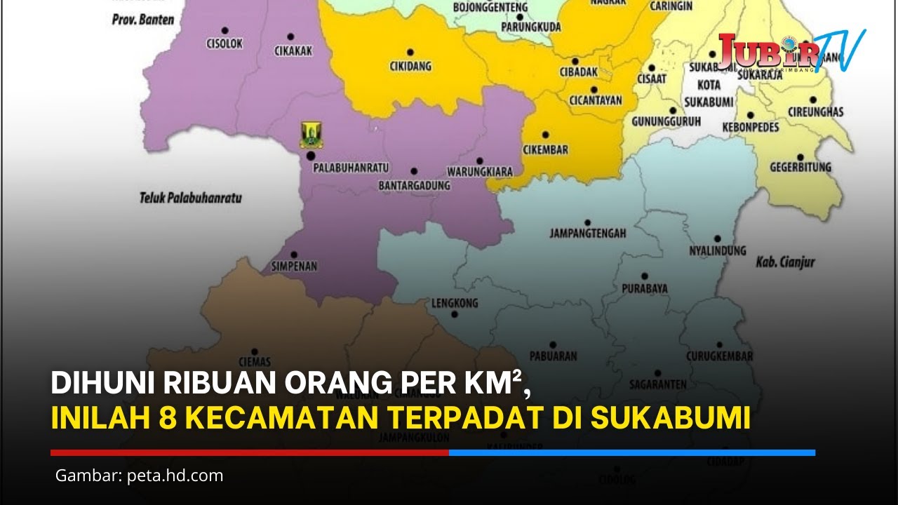 Inilah 8 Kecamatan Terpadat di Kabupaten Sukabumi