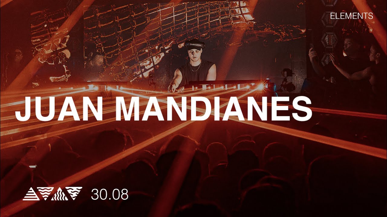 JUAN MANDIANES live at @elementsba | 30.08.24