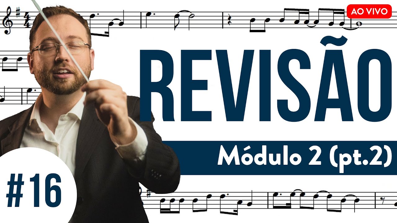 Módulo 2 - Aula 16 | Revisão do módulo 2 - parte 2 🎶