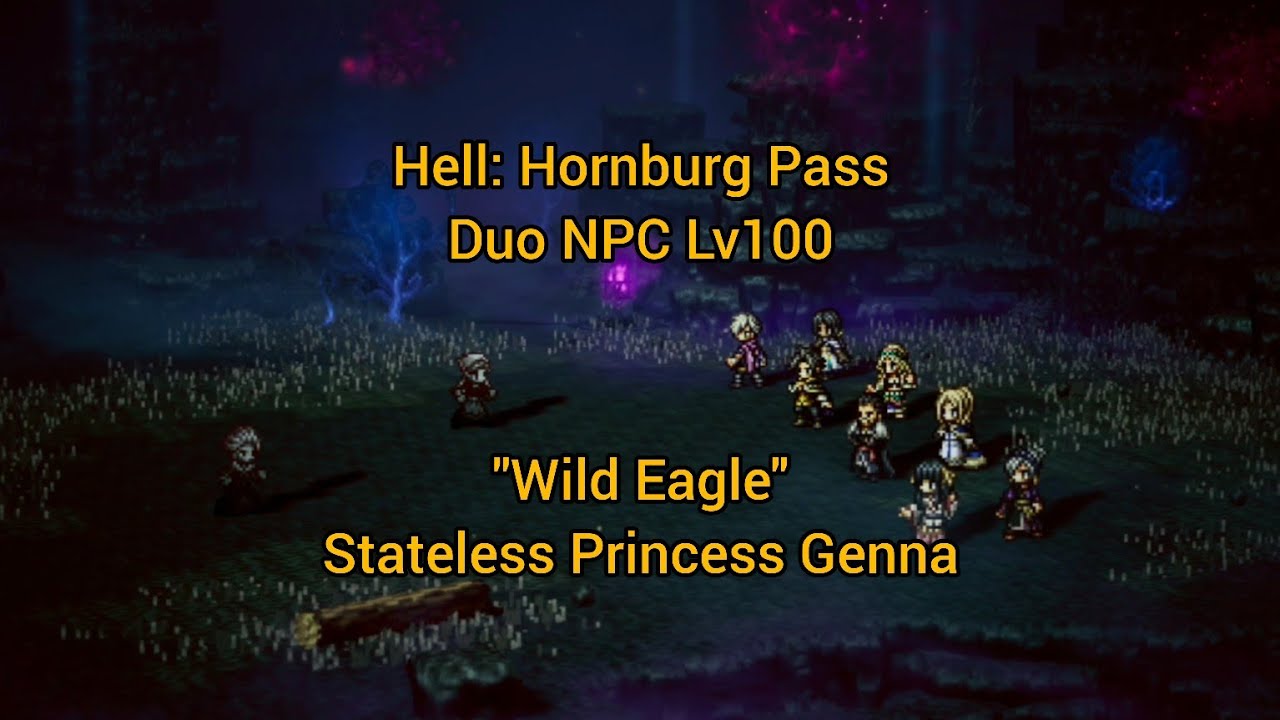 Octopath Traveler: CotC - Hell: Hornburg Pass Duo NPC Lv100