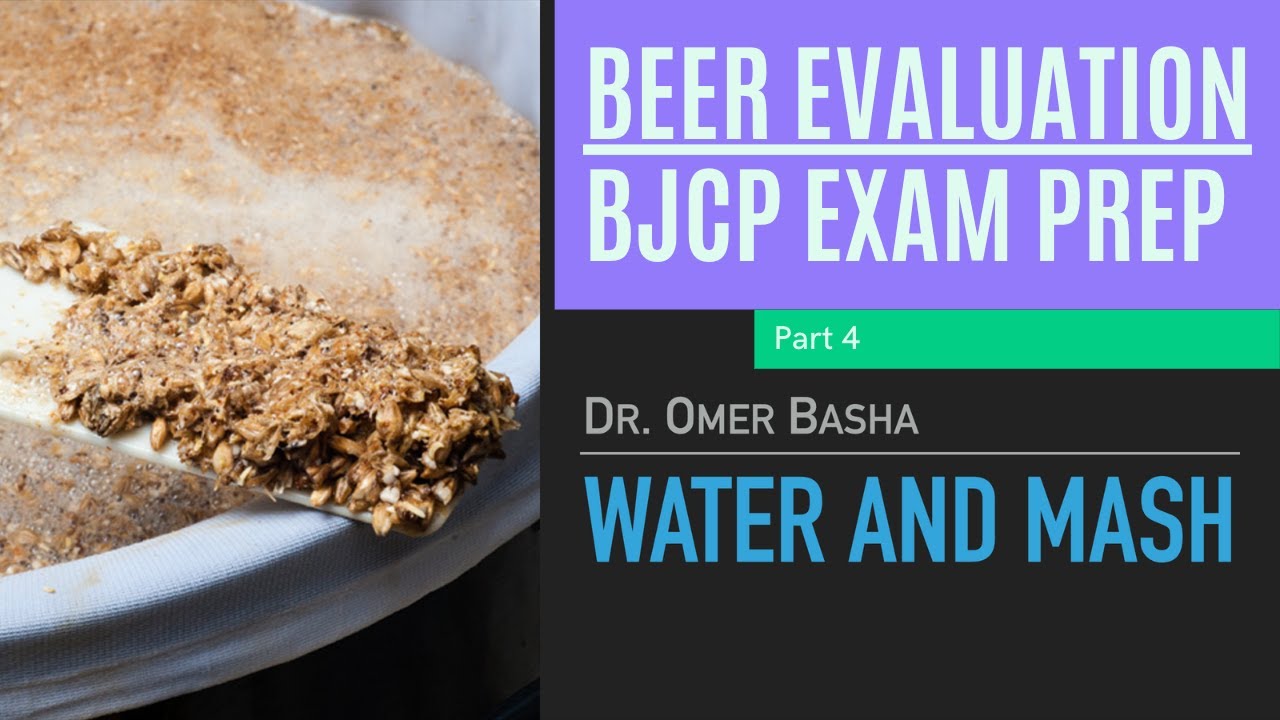 BJCP Beer Exam Prep Course - 4 - Water and Mashing