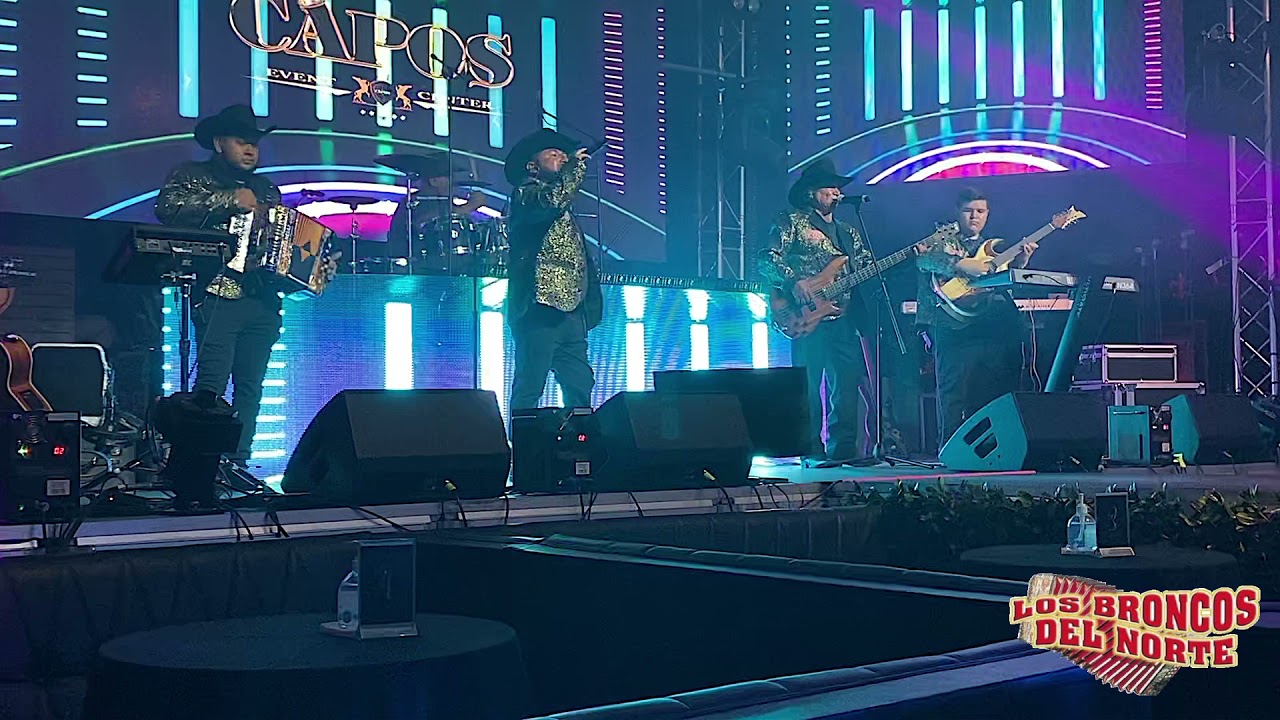 LOS BRONCOS DEL NORTE  Concierto Completo Gilroy CA Capos nightclub Agosto 7, 2021