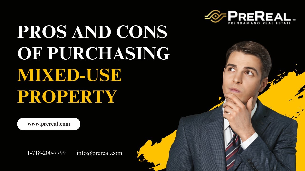 Pros and Cons of Purchasing Mixed-Use Property | PreReal | Daily Blogs