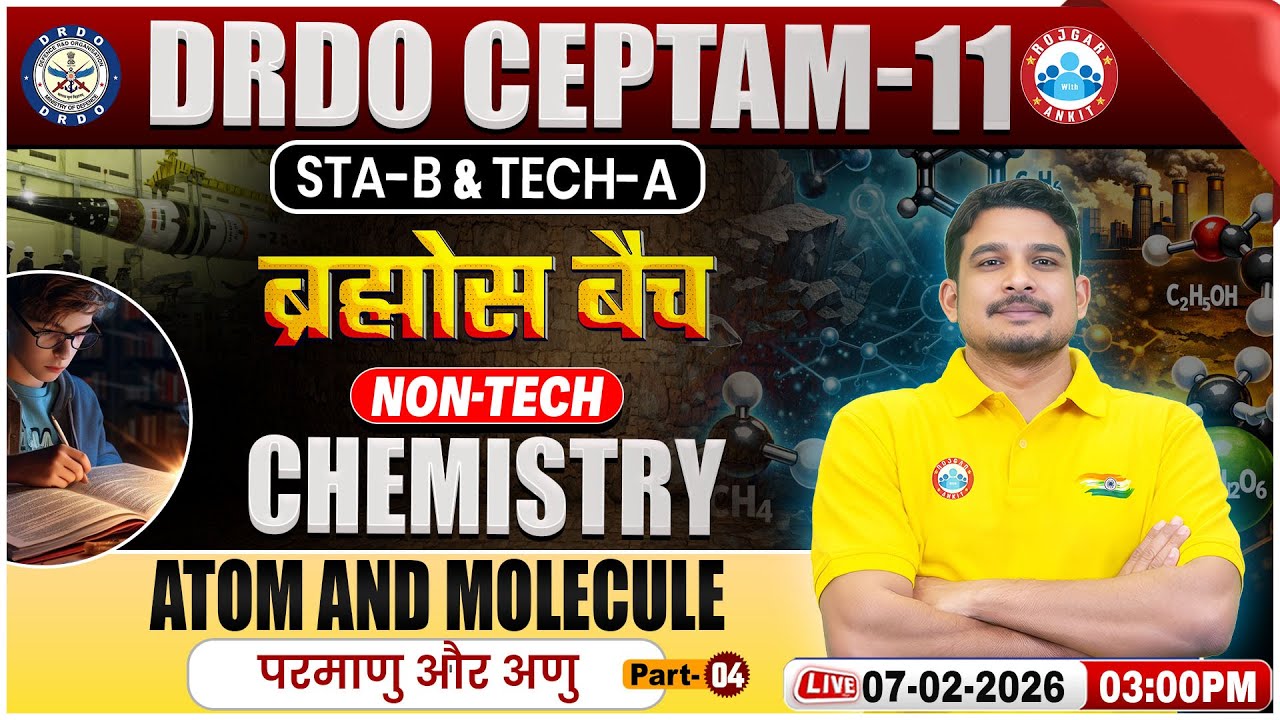 DRDO CEPTAM 11 Classes | DRDO Chemistry Classes | Atom and Molecule | STA B & Tech A By Amit Sir