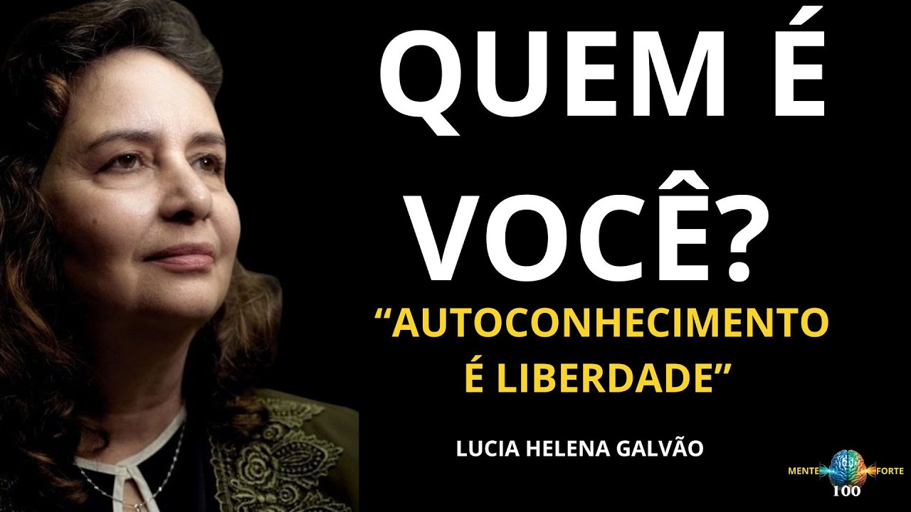 Desvendando o Poder do AUTO CONHECIMENTO com L&Uacute;CIA HELENA GALV&Atilde;O