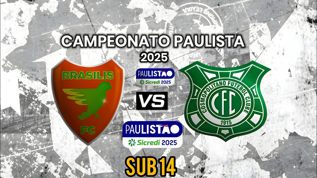 CAMPEONATO PAULISTA 2025 SUB 14 BRASILIS X COSMOPOLITANO