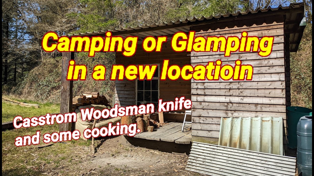 Camping in a new location, Casstrom Woodsman and cooking