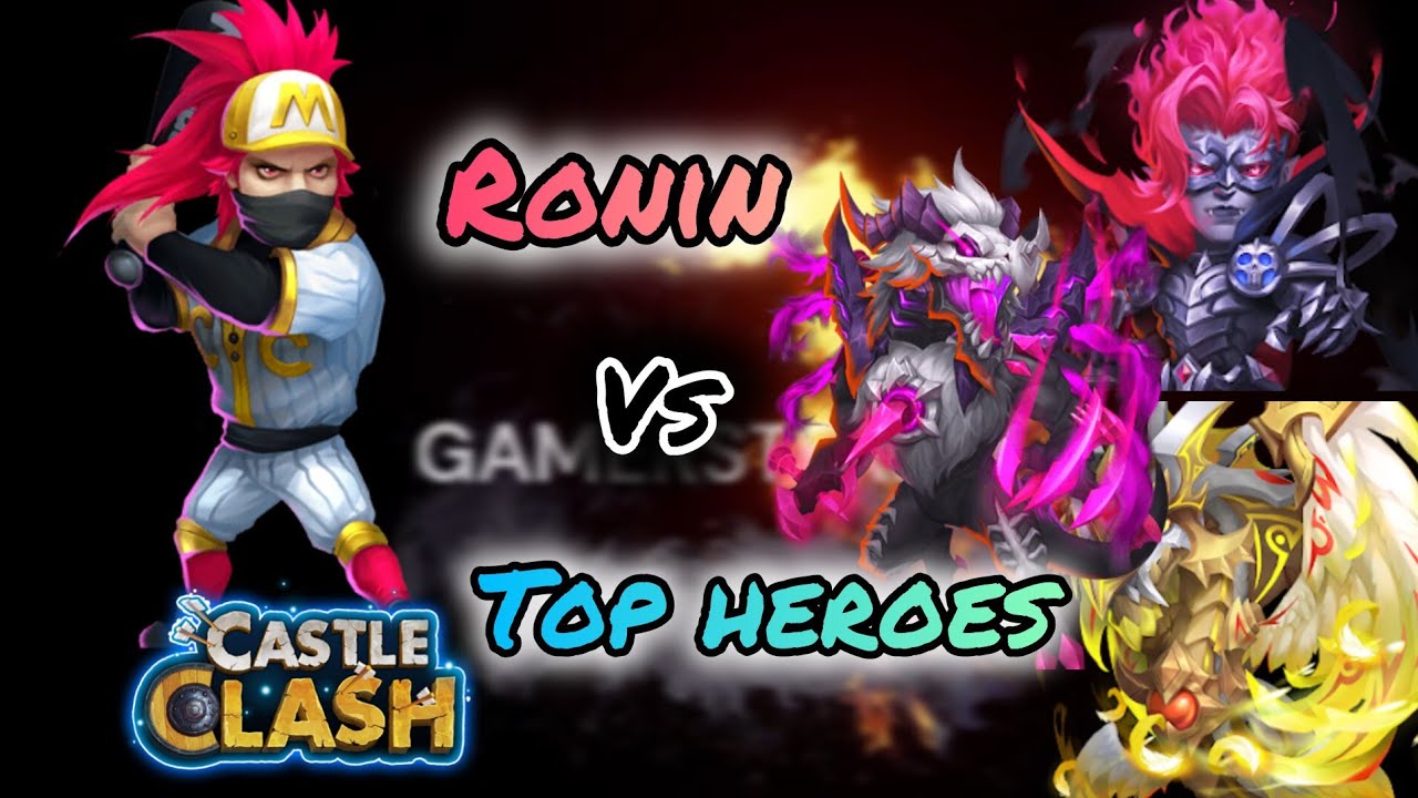 Ronin Vs Top Heroes in 2026| Castle Clash